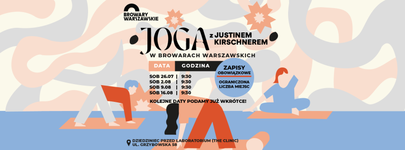  Joga na trawie w Browarach Warszawskich. Cykl letnich spotkań z Justinem Kirschnerem