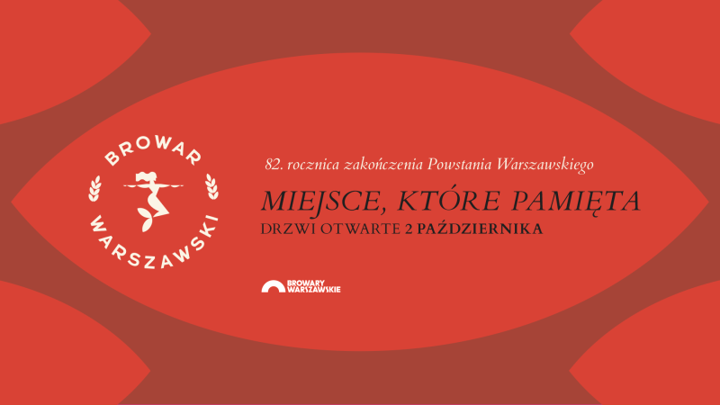  „Miejsce, które pamięta” – bezpłatne zwiedzanie Browaru Warszawskiego oraz&nbsp;historyczne oprowadzanie po&nbsp;Browarach Warszawskich