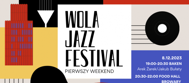 Wola Jazz Festiwal – nowa tradycja Browarów Warszawskich 