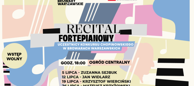 Recitals of participants of the Chopin Competition at Warsaw Breweries