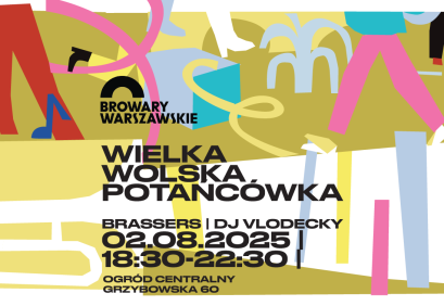 Sierpień z Wielką Wolską Potańcówką w Browarach Warszawskich